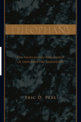

Theophany: The Neoplatonic Philosophy of Dionysius the Areopagite (Suny Series in Ancient Greek Philosophy)