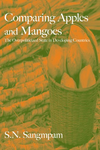 Stock image for Comparing Apples and Mangoes - The Overpoliticized State in Developing Countries for sale by LiLi - La Libert des Livres