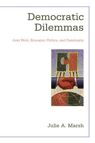 Stock image for Democratic Dilemmas: Joint Work, Education Politics, and Community (Suny Series, School Districts: Research, Policy, and Reform) for sale by SecondSale