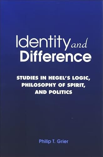 9780791471678: Identity and Difference: Studies in Hegel's Logic, Philosophy of Spirit, and Politics
