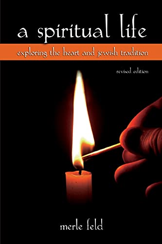 Imagen de archivo de A Spiritual Life: Exploring the Heart and Jewish Tradition (S U N Y Series in Modern Jewish Literature and Culture) a la venta por Save With Sam