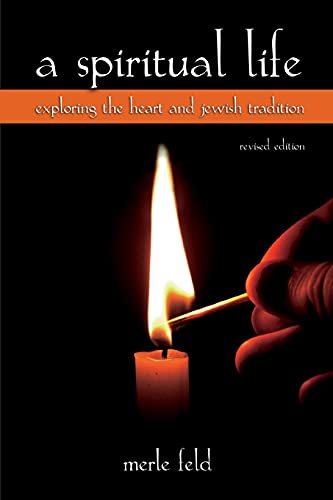 9780791471883: A Spiritual Life: Exploring the Heart and Jewish Tradition (S U N Y Series in Modern Jewish Literature and Culture): Exploring the Heart and Jewish Tradition, Revised Edition