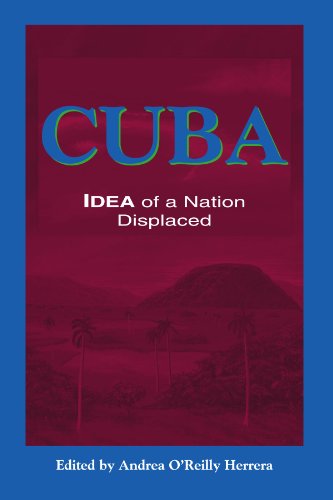 Stock image for Cuba: Idea of a Nation Displaced for sale by ThriftBooks-Atlanta