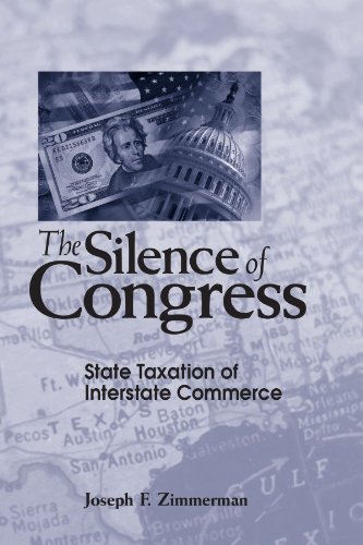 The Silence of Congress: State Taxation of Interstate Commerce (9780791472064) by Zimmerman, Joseph F.