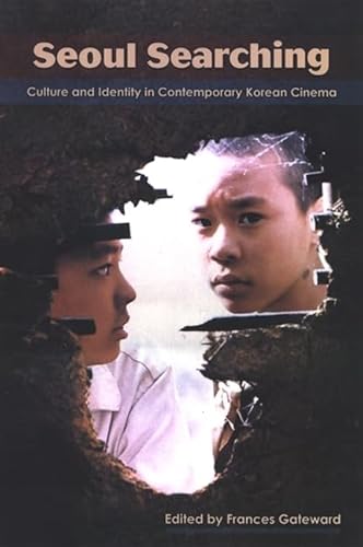 9780791472255: Seoul Searching: Culture and Identity in Contemporary Korean Cinema (SUNY series, Horizons of Cinema)
