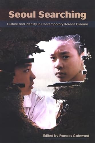 9780791472255: Seoul Searching: Culture and Identity in Contemporary Korean Cinema (Suny Series, Horizons of Cinema)