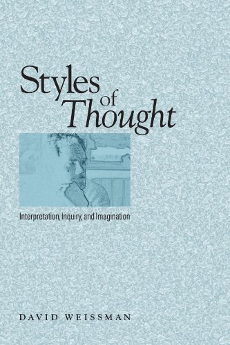 Beispielbild fr Styles of Thought: Interpretation, Inquiry, and Imagination zum Verkauf von Buchpark