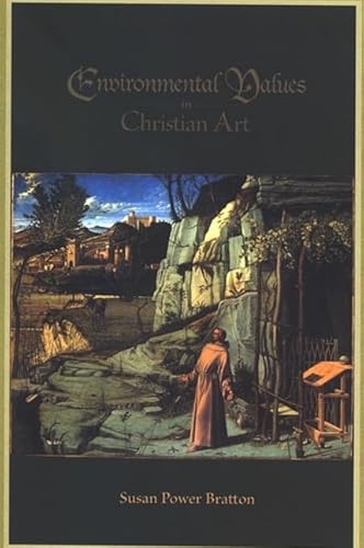 Imagen de archivo de Environmental Values in Christian Art a la venta por ThriftBooks-Atlanta