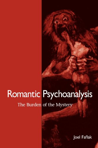 Stock image for Romantic Psychoanalysis: The Burden of the Mystery for sale by WorldofBooks