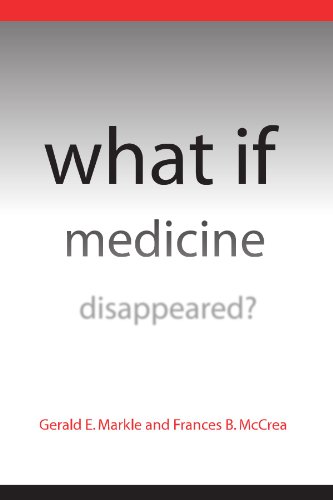 Beispielbild fr What If Medicine Disappeared? zum Verkauf von Better World Books
