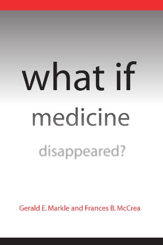 9780791473061: What If Medicine Disappeared?