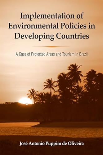 9780791473252: Implementation of Environmental Policies in Developing Countries: A Case of Protected Areas and Tourism in Brazil