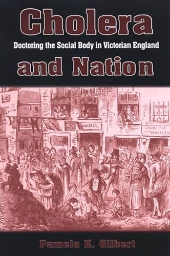 9780791473436: Cholera and Nation: Doctoring the Social Body in Victorian England (S U N Y Series, Studies in the Long Nineteenth Century)