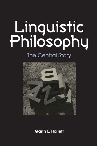 Stock image for Linguistic Philosophy: The Central Story (S U N Y Series in Philosophy) for sale by 3rd St. Books