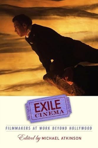 9780791473771: Exile Cinema: Filmmakers at Work beyond Hollywood (SUNY series, Horizons of Cinema)