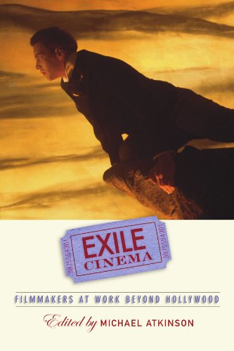 Stock image for Exile Cinema: Filmmakers at Work Beyond Hollywood (S U N Y Series, Horizons of Cinema) for sale by GF Books, Inc.