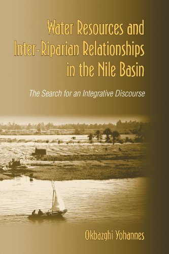 Stock image for Water Resources and Inter-Riparian Relations in the Nile Basin: The Search for an Integrative Discourse (Suny Series in Global Politics) for sale by Reader's Corner, Inc.