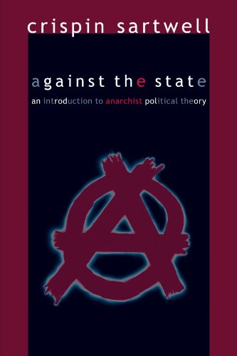 Stock image for Against the State: An Introduction to Anarchist Political Theory for sale by Amazing Books Pittsburgh