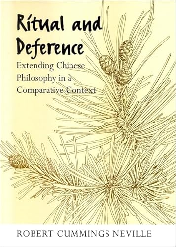 9780791474570: Ritual and Deference: Extending Chinese Philosophy in a Comparative Context