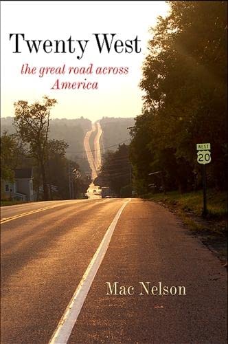 Beispielbild fr Twenty West: The Great Road Across America zum Verkauf von Books of the Smoky Mountains