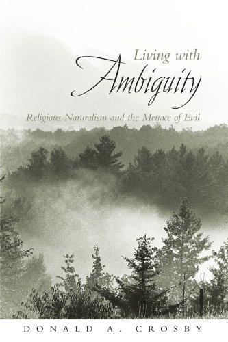 Imagen de archivo de Living With Ambiguity: Religious Naturalism and the Menace of Evil a la venta por BooksRun