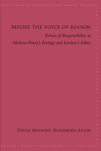 Beispielbild fr Before the Voice of Reason: Echoes of Responsibility in Merleau-Ponty's Ecology and Levinas's Ethics zum Verkauf von ThriftBooks-Atlanta