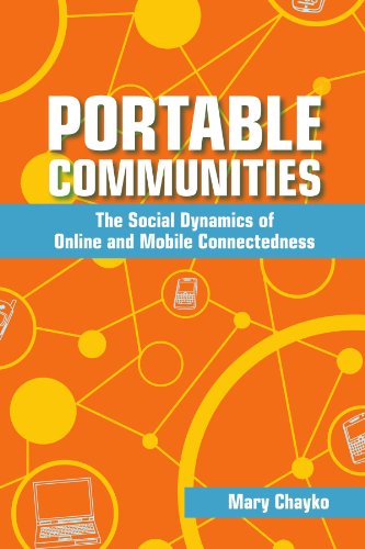 9780791476000: Portable Communities: The Social Dynamics of Online and Mobile Connectedness