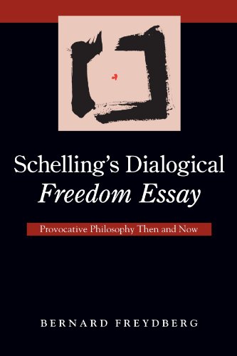 Stock image for Schelling's Dialogical Freedom Essay: Provocative Philosophy Then and Now (SUNY series in Contemporary Continental Philosophy) for sale by Magus Books Seattle