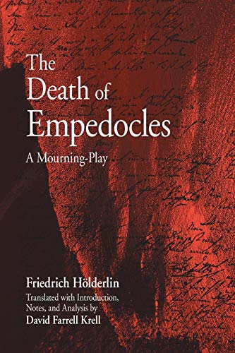 The Death of Empedocles: A Mourning-play (SUNY series in Contemporary Continental Philosophy)