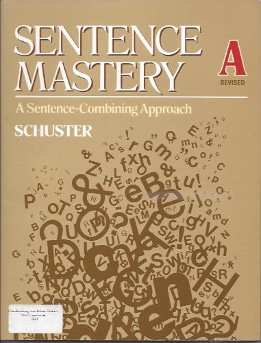 Sentence Mastery: Book A (9780791522479) by Schuster, Edgar H.