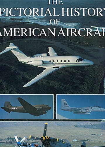 Beispielbild fr Pictorial History of American Aircraft/0208 zum Verkauf von Wonder Book