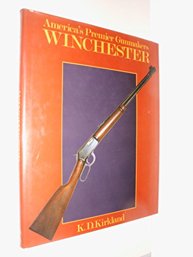 Imagen de archivo de America's Premier Gunmakers: Winchester a la venta por Nelsons Books