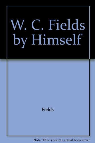 9780791708446: W. C. Fields by Himself