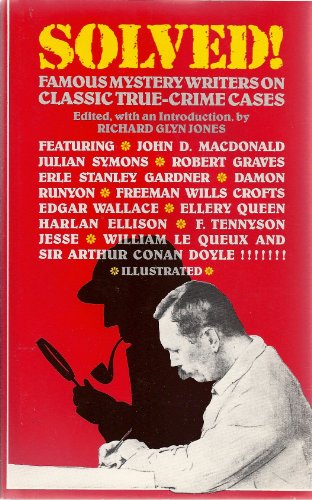 Stock image for Solved: Famous Mystery Writers on Classic True Crime Cases for sale by HPB-Ruby