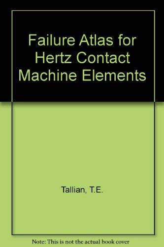Stock image for Failure Atlas Hertz for Contact Machine Elements for sale by Mispah books