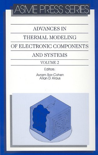 Imagen de archivo de Advances in Thermal Modeling of Electronic Components and Systems, Vol. 2 a la venta por Crossroad Books