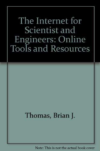 Imagen de archivo de The Internet for Scientist and Engineers: Online Tools and Resources a la venta por SecondSale