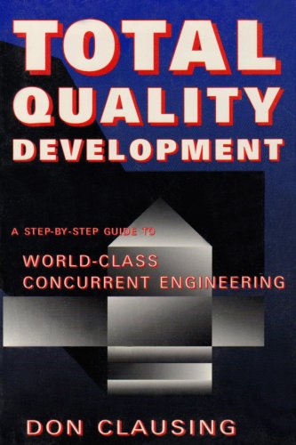 Beispielbild fr Total Quality Development: A Step-By-Step Guide to World Class Concurrent Engineering zum Verkauf von Front Cover Books