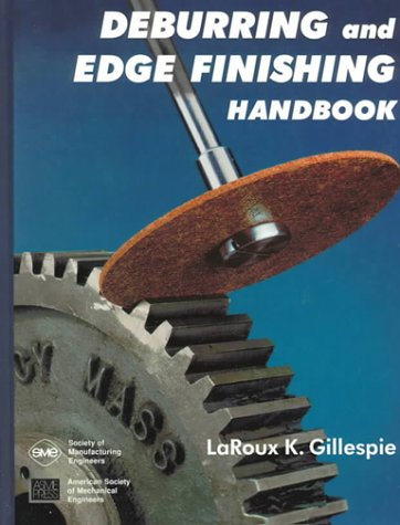 Stock image for Deburring & Edge Finishing Han for sale by ThriftBooks-Dallas