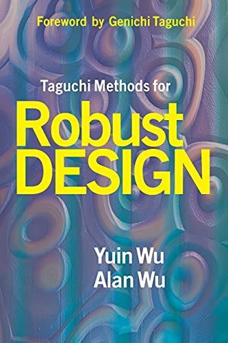 Taguchi Methods for Robust Design (9780791801574) by Wu, Yuin; Wu, Alan