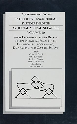 Imagen de archivo de Intelligent Engineering Systems Through Artificial Neural Networks: Volume 10, Fuzzy Logic and Evolutionary Programming a la venta por HPB-Red