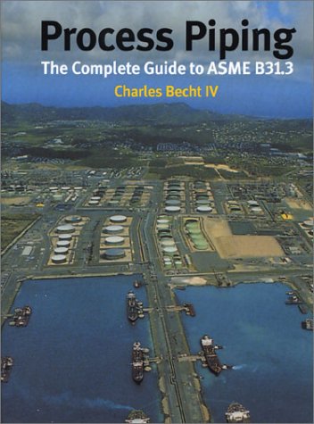 9780791801772: Process Piping: The Complete Guide to Asme B31.3