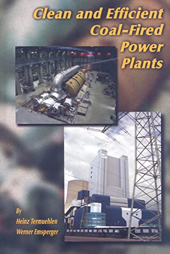 Beispielbild fr Clean and Effieient Coal-Fired Power Plants : Development Toward Advanced Technologies zum Verkauf von Better World Books