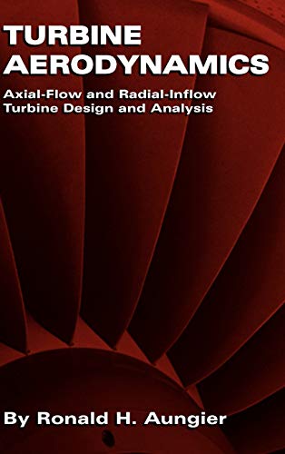 9780791802410: Turbine Aerodynamics: Axial-Flow and Radial-Inflow Turbine Design and Analysis