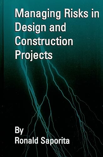 Managing Risks in Design Construction Projects - Ron Saporita