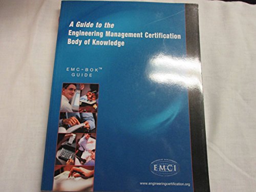 9780791802472: A Guide to the Engineering Management Certification--Body of Knowledge: EMC-BOK Guide