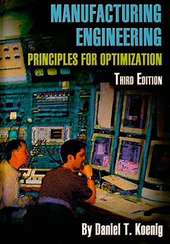 Imagen de archivo de Manufacturing Engineering: Principles for Optimization, Third Edition a la venta por Mispah books