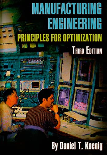 9780791802496: Manufacturing Engineering: Principles for Optimization