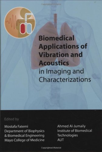 9780791802731: Biomedical Applications of Vibration and Acoustics in Imaging and Characterizations