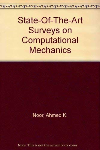 Stock image for STATE-OF-THE-ART SURVEYS ON COMPUTATIONAL MECHANICS for sale by Second Story Books, ABAA